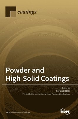 Stefano Rossi - Powder and High-Solid Coatings, Inbunden