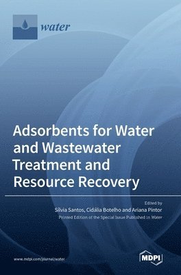 Adsorbents for Water and Wastewater Treatment and Resource Recovery 1