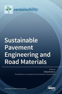 bokomslag Sustainable Pavement Engineering and Road Materials
