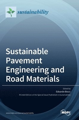 bokomslag Sustainable Pavement Engineering and Road Materials
