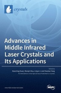 bokomslag Advances in Middle Infrared Laser Crystals and Its Applications