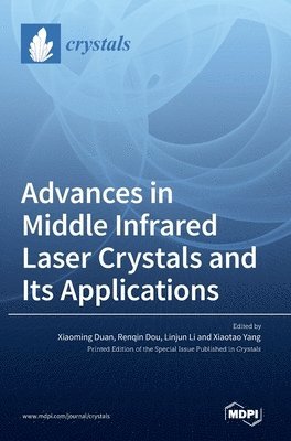 Advances in Middle Infrared Laser Crystals and Its Applications 1