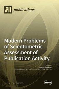 bokomslag Modern Problems of Scientometric Assessment of Publication Activity