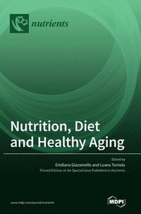 bokomslag Nutrition, Diet and Healthy Aging