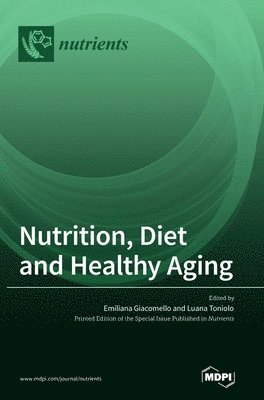 Nutrition, Diet and Healthy Aging 1