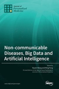 bokomslag Non-communicable Diseases, Big Data and Artificial Intelligence