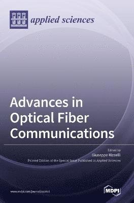 bokomslag Advances in Optical Fiber Communications