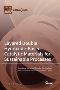 bokomslag Layered Double Hydroxide-Based Catalytic Materials for Sustainable Processes