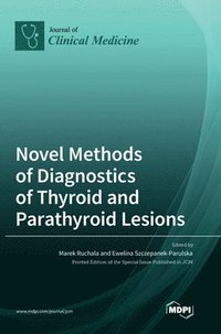 bokomslag Novel Methods of Diagnostics of Thyroid and Parathyroid Lesions