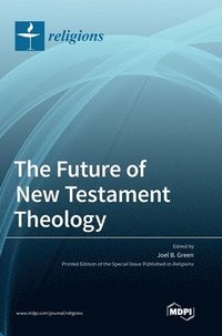 bokomslag The Future of New Testament Theology