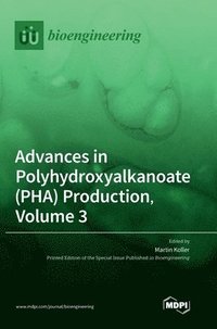 bokomslag Advances in Polyhydroxyalkanoate (PHA) Production, Volume 3