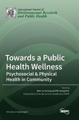 Towards a Public Health Wellness