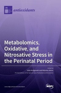 bokomslag Metabolomics, Oxidative, and Nitrosative Stress in the Perinatal Period