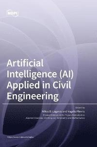 bokomslag Artificial Intelligence (AI) Applied in Civil Engineering