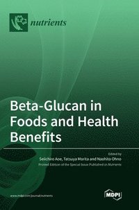 bokomslag Beta-Glucan in Foods and Health Benefits