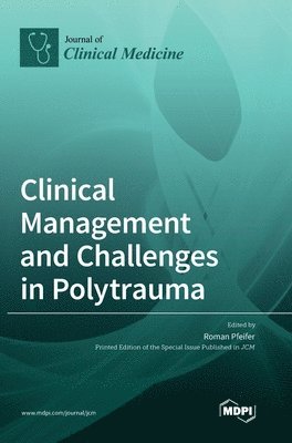 bokomslag Clinical Management and Challenges in Polytrauma