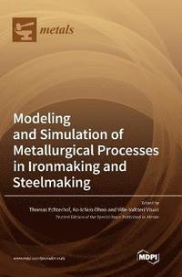 bokomslag Modeling and Simulation of Metallurgical Processes in Ironmaking and Steelmaking