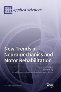 bokomslag New Trends in Neuromechanics and Motor Rehabilitation