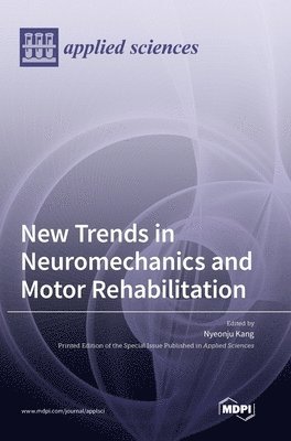 New Trends in Neuromechanics and Motor Rehabilitation 1