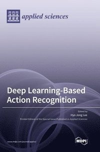 bokomslag Deep Learning-Based Action Recognition