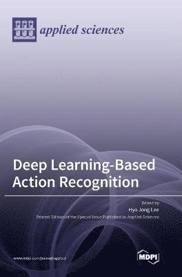 Deep Learning-Based Action Recognition 1