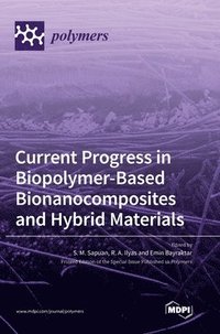 bokomslag Current Progress in Biopolymer-Based Bionanocomposites and Hybrid Materials