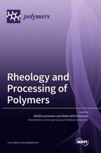 bokomslag Rheology and Processing of Polymers