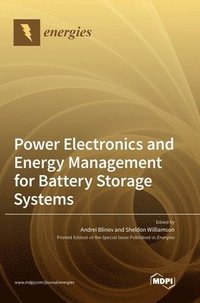 bokomslag Power Electronics and Energy Management for Battery Storage Systems