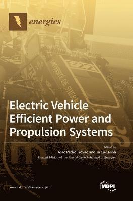 Electric Vehicle Efficient Power and Propulsion Systems 1