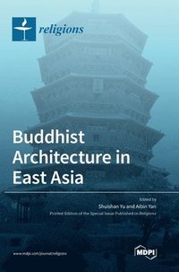 bokomslag Buddhist Architecture in East Asia