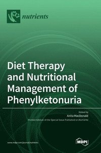 bokomslag Diet Therapy and Nutritional Management of Phenylketonuria