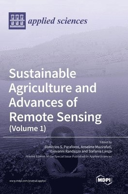 bokomslag Sustainable Agriculture and Advances of Remote Sensing (Volume 1)