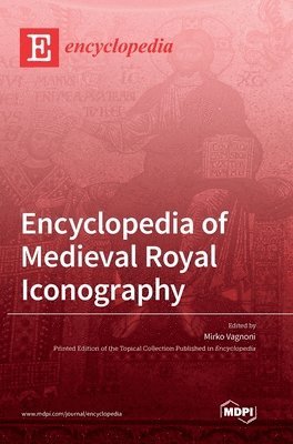 bokomslag Encyclopedia of Medieval Royal Iconography