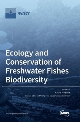 bokomslag Ecology and Conservation of Freshwater Fishes Biodiversity