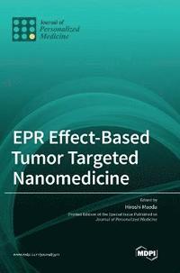 bokomslag EPR Effect-Based Tumor Targeted Nanomedicine