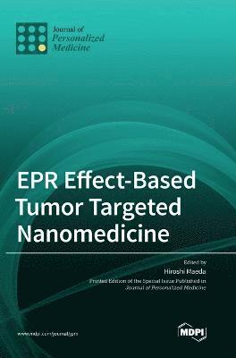 EPR Effect-Based Tumor Targeted Nanomedicine 1