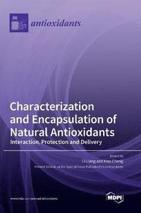 bokomslag Characterization and Encapsulation of Natural Antioxidants