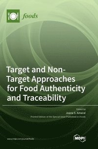 bokomslag Target and Non-Target Approaches for Food Authenticity and Traceability