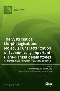 bokomslag The Systematics, Morphological, and Molecular Characterization of Economically Important Plant-Parasitic Nematodes
