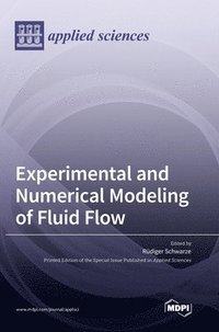 bokomslag Experimental and Numerical Modeling of Fluid Flow