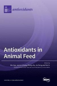 bokomslag Antioxidants in Animal Feed