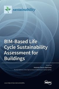 bokomslag BIM-Based Life Cycle Sustainability Assessment for Buildings