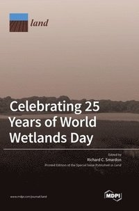 bokomslag Celebrating 25 Years of World Wetlands Day