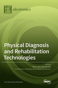 bokomslag Physical Diagnosis and Rehabilitation Technologies