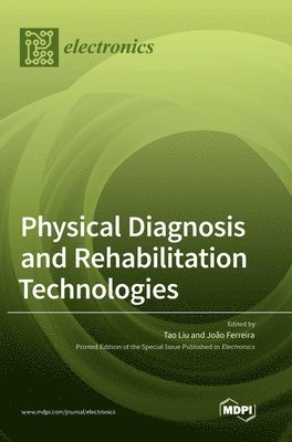 Physical Diagnosis and Rehabilitation Technologies 1