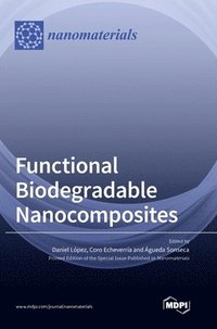 bokomslag Functional Biodegradable Nanocomposites