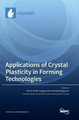 bokomslag Applications of Crystal Plasticity in Forming Technologies