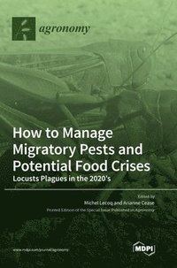 bokomslag How to Manage Migratory Pests and Potential Food Crises
