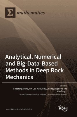 bokomslag Analytical, Numerical and Big-Data-Based Methods in Deep Rock Mechanics