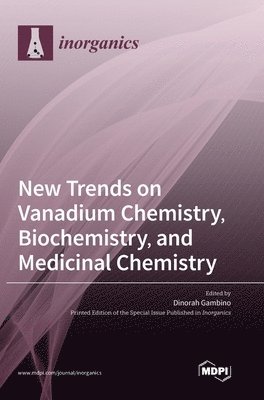 bokomslag New Trends on Vanadium Chemistry, Biochemistry, and Medicinal Chemistry